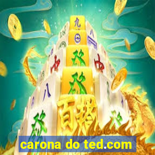 carona do ted.com